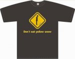 T-Shirt mit Aufdruck "Don't eat yellow snow"