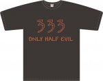 T-Shirt mit Aufdruck "333 - only half evil"