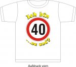 T-Shirt mit Aufdruck "Ich bin 40 - na und?"